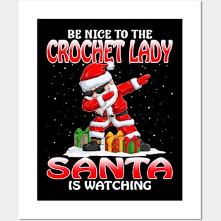 Be Nice To The Crochet Lady Santa is Watching Posters and Art